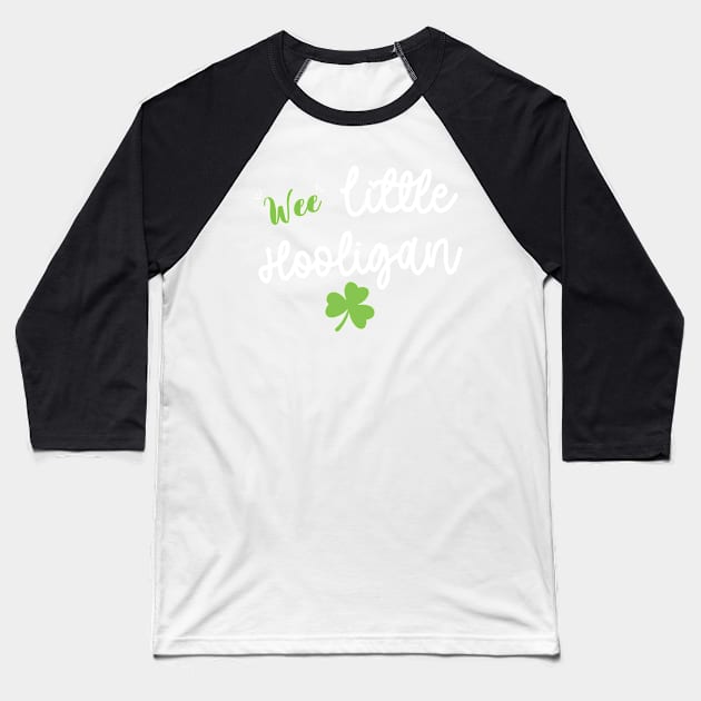 Wee Little Hooligan - Funny Little Hooligan Patrick's Day Baseball T-Shirt by WassilArt